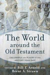 The World around the Old Testament : The People and Places of the Ancient Near East