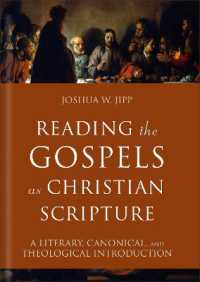 Reading the Gospels as Christian Scripture : A Literary, Canonical, and Theological Introduction (Reading Christian Scripture)