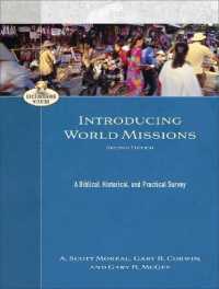 Introducing World Missions - a Biblical, Historical, and Practical Survey