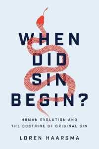 When Did Sin Begin? - Human Evolution and the Doctrine of Original Sin