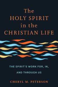 The Holy Spirit in the Christian Life : The Spirit's Work for, in, and through Us