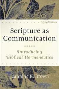 Scripture as Communication : Introducing Biblical Hermeneutics （2ND）