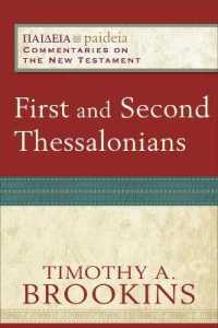 First and Second Thessalonians (Paideia: Commentaries on the New Testament)