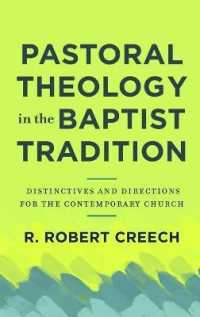 Pastoral Theology in the Baptist Tradition : Distinctives and Directions for the Contemporary Church