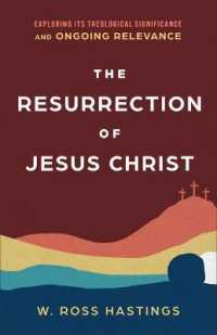 The Resurrection of Jesus Christ : Exploring Its Theological Significance and Ongoing Relevance