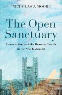 The Open Sanctuary : Access to God and the Heavenly Temple in the New Testament