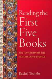 Reading the First Five Books : The Invitation of the Pentateuch's Stories
