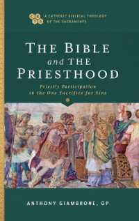 Bible and the Priesthood (A Catholic Biblical Theology of the Sacraments")
