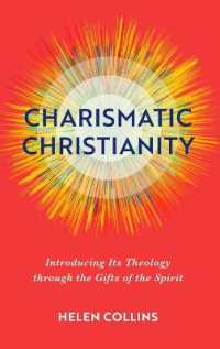 Charismatic Christianity : Introducing Its Theology through the Gifts of the Spirit