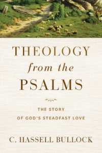 Theology from the Psalms - the Story of God`s Steadfast Love