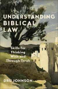 Understanding Biblical Law : Skills for Thinking with and through Torah