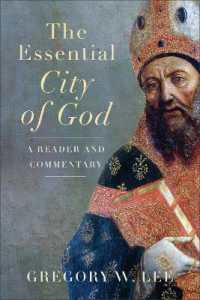 The Essential City of God : A Reader and Commentary