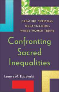 Confronting Sacred Inequalities : Creating Christian Organizations Where Women Thrive