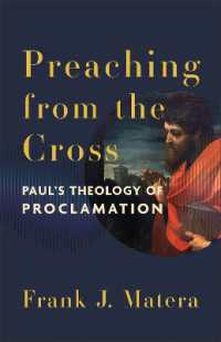 Preaching from the Cross : Paul's Theology of Proclamation