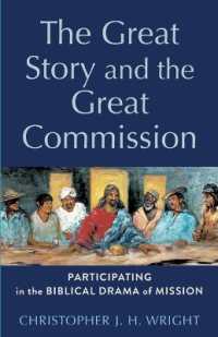 The Great Story and the Great Commission : Participating in the Biblical Drama of Mission (Acadia Studies in Bible and Theology)