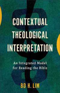 Contextual Theological Interpretation : An Integrated Model for Reading the Bible