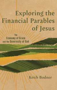 Exploring the Financial Parables of Jesus : The Economy of Grace and the Generosity of God