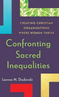 Confronting Sacred Inequalities : Creating Christian Organizations Where Women Thrive