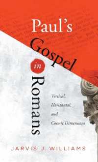 Paul's Gospel in Romans : Vertical, Horizontal, and Cosmic Dimensions