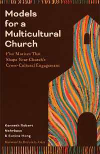 Models for a Multicultural Church : Five Motives That Shape Your Church's Cross-Cultural Engagement