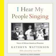 I Hear My People Singing : Voices of African American Princeton （Unabridged）