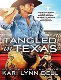 Tangled in Texas (Texas Rodeo) （Unabridged）