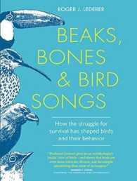 Beaks, Bones, and Bird Songs : How the Struggle for Survival Has Shaped Birds and Their Behavior （Unabridged）