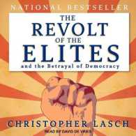 The Revolt of the Elites and the Betrayal of Democracy （Unabridged）