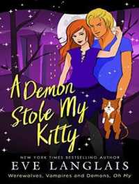 A Demon Stole My Kitty (Werewolves, Vampires and Demons, Oh My) （Unabridged）
