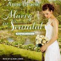 Marry in Scandal (10-Volume Set) (Marriage of Convenience) （Unabridged）