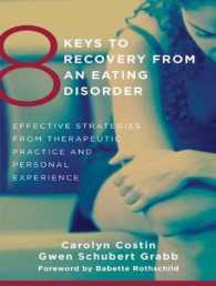 8 Keys to Recovery from an Eating Disorder (8-Volume Set) : Effective Strategies from Therapeutic Practice and Personal Experience （Unabridged）