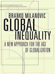 Global Inequality (6-Volume Set) : A New Approach for the Age of Globalization: Includes PDF （Unabridged）