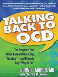 Talking Back to Ocd : The Program That Helps Kids and Teens Say No Way - and Parents Say Way to Go （Unabridged）