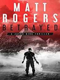 Betrayed : A Jason King Thriller (Jason King) （Unabridged）