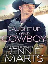 Caught Up in a Cowboy (Cowboys of Creedence) （Unabridged）