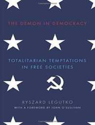 The Demon in Democracy (8-Volume Set) : Totalitarian Temptations in Free Societies （Unabridged）