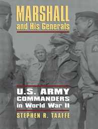 Marshall and His Generals : U.s. Army Commanders in World War II （Unabridged）