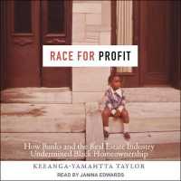 Race for Profit : How Banks and the Real Estate Industry Undermined Black Homeownership （MP3 UNA）