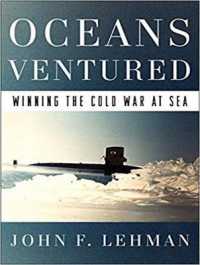 Oceans Ventured : Winning the Cold War at Sea （Unabridged）