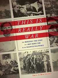 This Is Really War : The Incredible True Story of a Navy Nurse Pow in the Occupied Philippines （MP3 UNA）