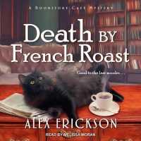 Death by French Roast (Bookstore Cafe Mystery) （MP3 UNA）
