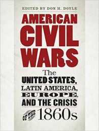 American Civil Wars : The United States, Latin America, Europe, and the Crisis of the 1860s （MP3 UNA）