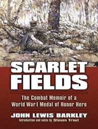 Scarlet Fields : The Combat Memoir of a World War I Medal of Honor Hero （MP3 UNA）