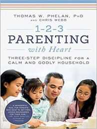 1-2-3 Parenting with Heart : Three-step Discipline for a Calm and Godly Household （MP3 UNA）