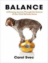 Balance : A Dizzying Journey through the Science of Our Most Delicate Sense （MP3 UNA）