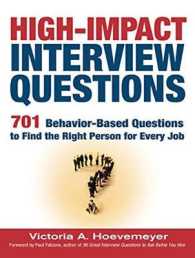 High-impact Interview Questions : 701 Behavior-based Questions to Find the Right Person for Every Job （MP3 UNA）