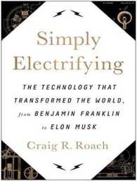 Simply Electrifying (2-Volume Set) : The Technology That Transformed the World, from Benjamin Franklin to Elon Musk （MP3 UNA）