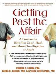 Getting Past the Affair : A Program to Help You Cope, Heal, and Move on -- Together or Apart （MP3 UNA）