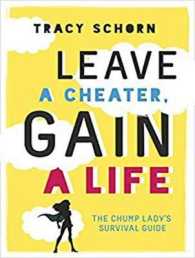 Leave a Cheater, Gain a Life : The Chump Lady's Survival Guide （MP3 UNA）