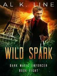 Wild Spark (Dark Magic Enforcer) （MP3 UNA）